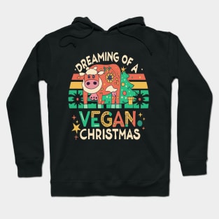 Cute Cow I'm Dreaming of a Vegan Christmas Funny Men Women Hoodie